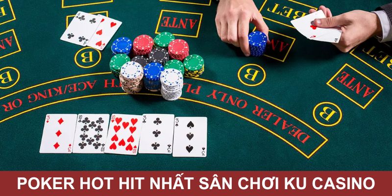 Poker siêu cuốn hút cho người chơi thích thử thách