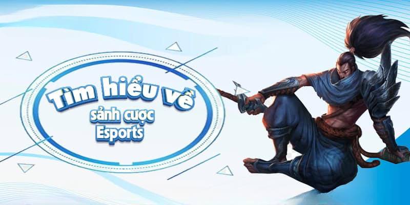 Tin tức khái quát về sảnh E-sports đến cho hội viên